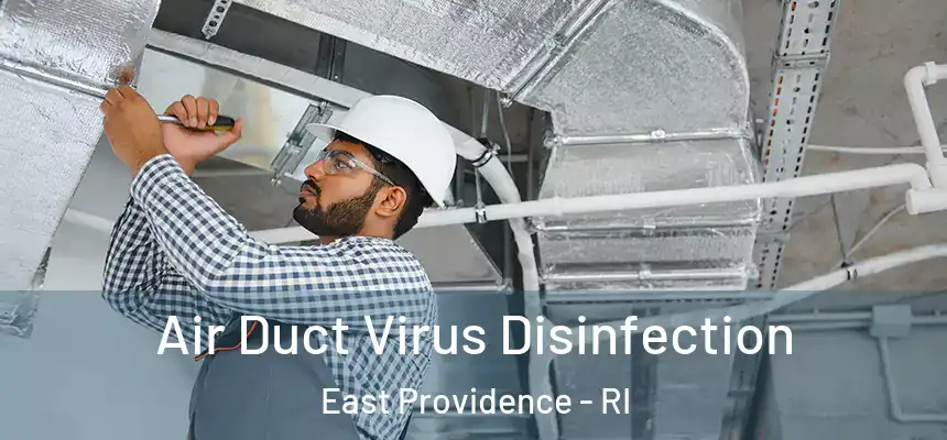  Air Duct Virus Disinfection East Providence - RI