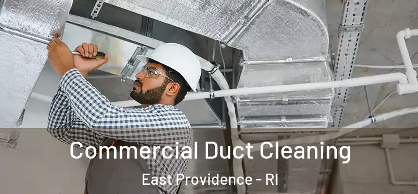  Commercial Duct Cleaning East Providence - RI