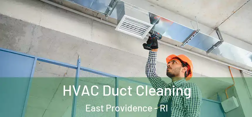  HVAC Duct Cleaning East Providence - RI
