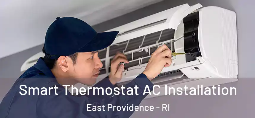  Smart Thermostat AC Installation East Providence - RI