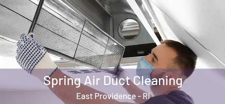  Spring Air Duct Cleaning East Providence - RI
